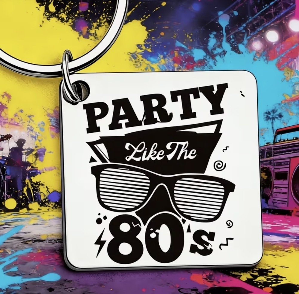 3/$25 Party Like The 80's Stainless Steel Keychain NEW